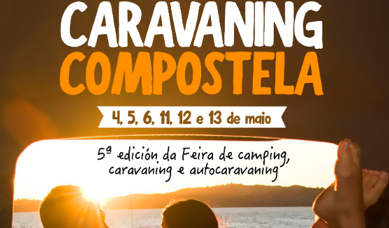 A feira ‘Caravaning Compostela’ inaugúrase este venres en Área Central